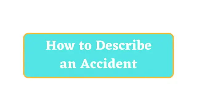 Video thumbnail for How to Describe an Accident in English