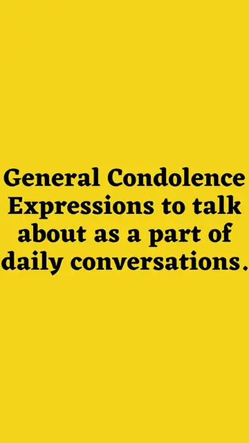Video thumbnail for General Condolence Expressions Part 3