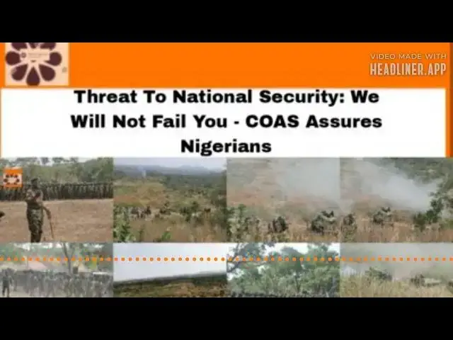 Video thumbnail for Threat To National Security: We Will Not Fail You - COAS Assures Nigerians ~ OsazuwaAkonedo