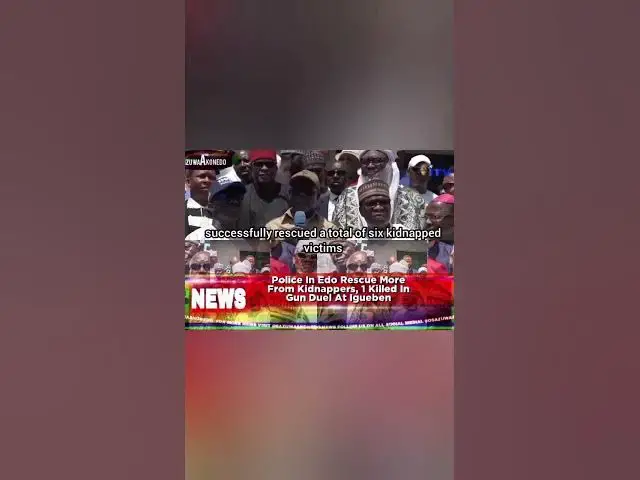 'Video thumbnail for Police In Edo Rescue More From Kidnappers, 1 Killed In Gun Duel At Igueben'