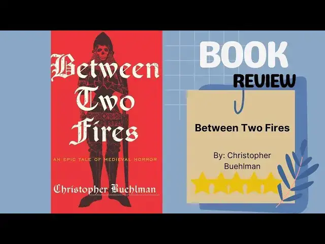 Video thumbnail for Between Two Fires by Christopher Buehlman | Medieval Horror Masterpiece | Dark Fantasy Book Review