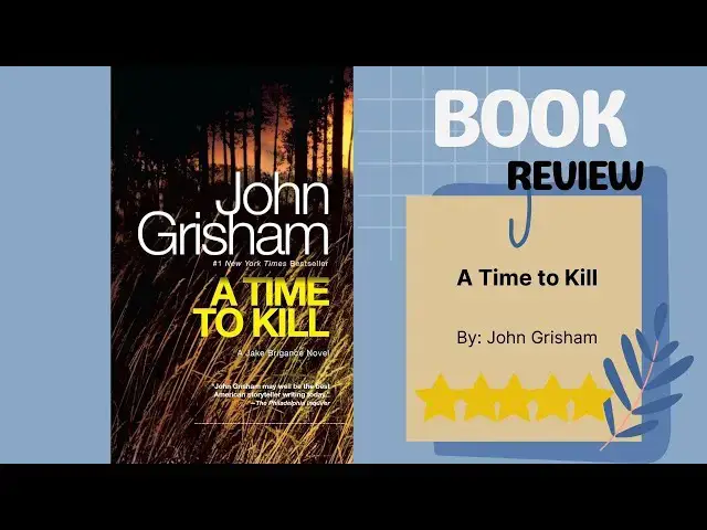 Video thumbnail for A Time to Kill by John Grisham | Riveting Legal Thriller | Racial Justice Book Review