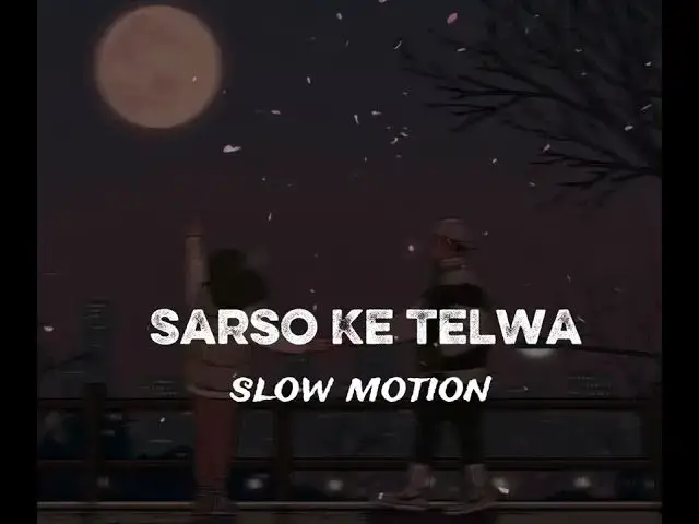 Video thumbnail for Sarso ke telwa.. slow motion.#lofibeats#lofimusic#lofihiphop#viralrVideo