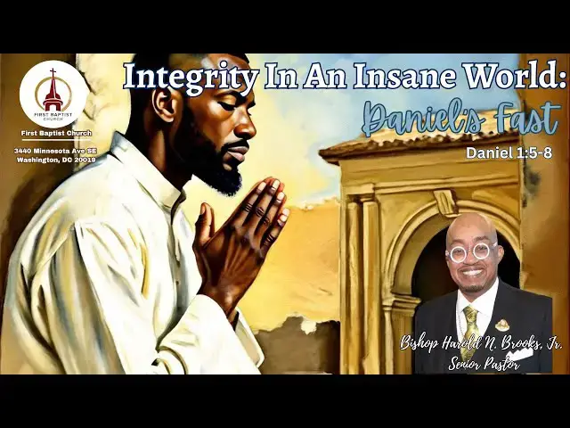 Video thumbnail for Integrity In An Insane World: Daniel Fast (Daniel 1:5-8)