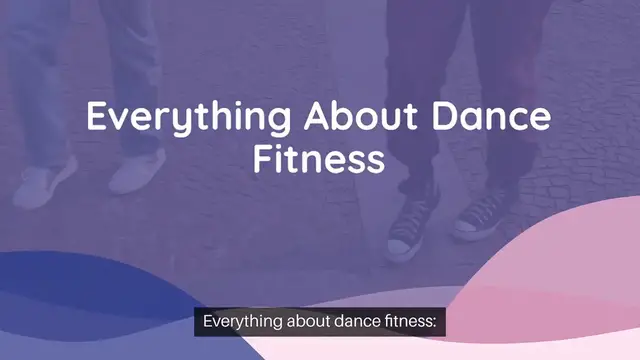 Video thumbnail for Everything About Dance Fitness