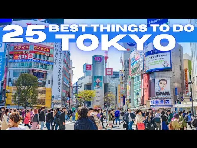 'Video thumbnail for Best Things To Do in Tokyo Japan 2025 4K'