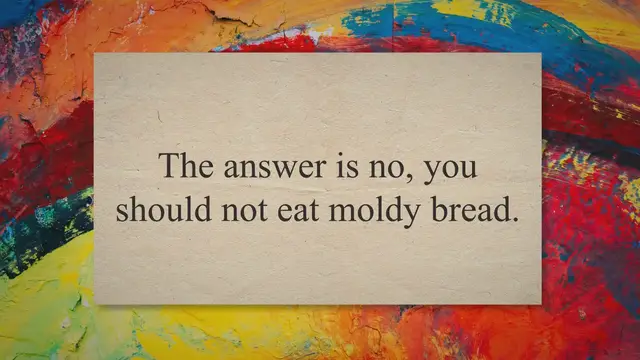 Video thumbnail for Can You Eat Moldy Bread? - Press To Cook