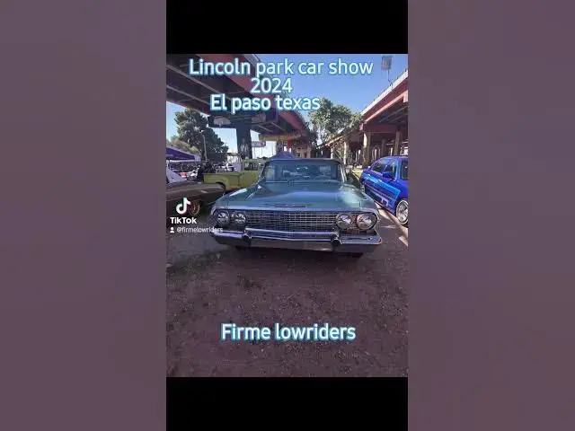 Video thumbnail for Lincoln park car show el paso texas  2024
