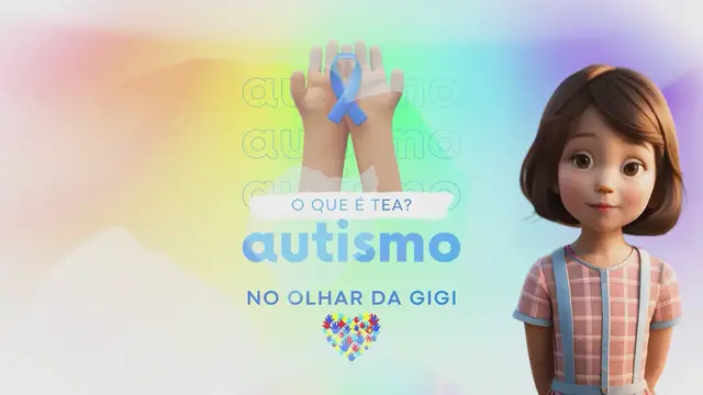 Video thumbnail for O QUE É O TRANSTORNO DO ESPECTRO AUTISTA (TEA) NA VISÃO DA GIGI