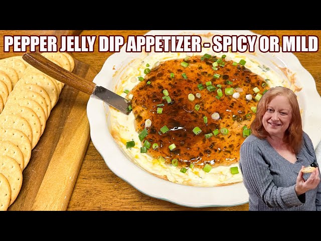 Video thumbnail for PEPPER JELLY CHEESE DIP APPETIZER Spicy or Mild