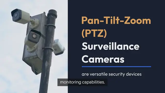 Video thumbnail for Pan Tilt Zoom Surveillance Cameras