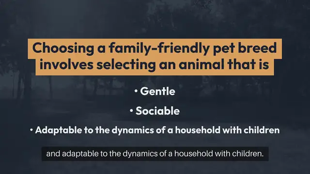 Video thumbnail for Family Friendly Pet Breeds