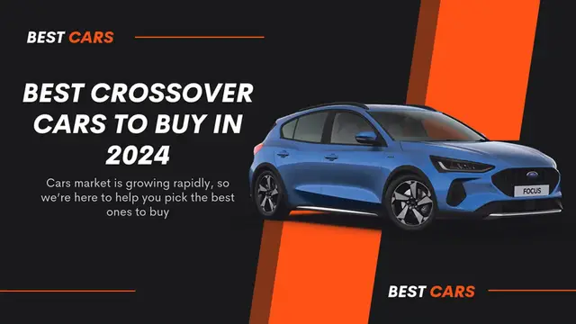 Video thumbnail for Best Crossover Cars to Buy in 2024