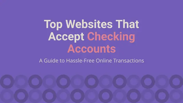 Video thumbnail for 10 Top Websites That Accept Checking Accounts: A Guide to Hassle-Free Online Transactions [2021]