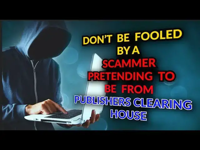 'Video thumbnail for HOW TO DETECT SCAMMERS IMPERSONATING PUBLISHERS CLEARING HOUSE'