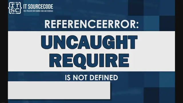 Video thumbnail for Uncaught referenceerror: require is not defined