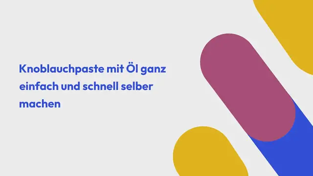 Video thumbnail for Super einfache Knoblauchpaste – Knoblauch haltbar machen