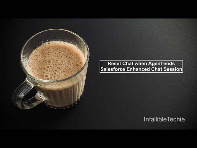 Video thumbnail for Reset Chat when Agent ends Salesforce Enhanced Chat Session