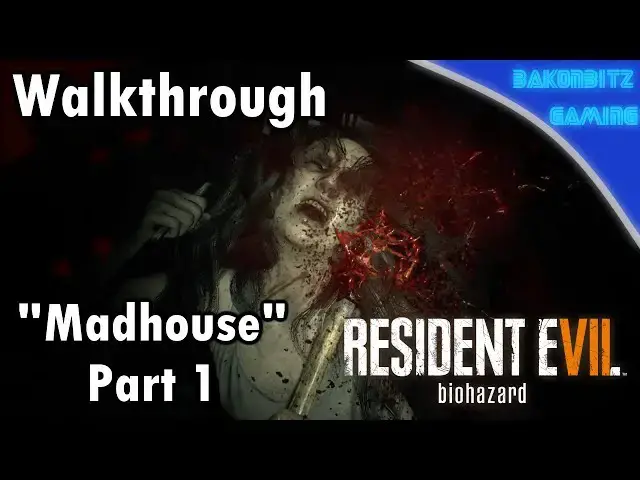 Video thumbnail for [Walkthru] Resident Evil 7: Biohazard | 100% Madhouse Run - Part 1