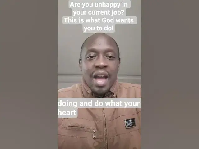 'Video thumbnail for Are you unhappy in your current job? This is what God wants you to do!'