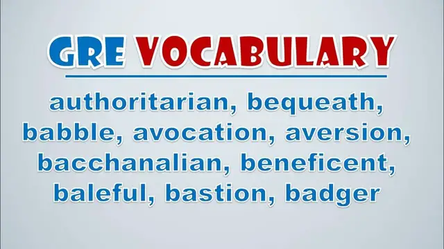 Video thumbnail for GRE Vocabulary: Authoritarian, Bequeath, Babble, Avocation, Aversion, Bacchanalian, Beneficent