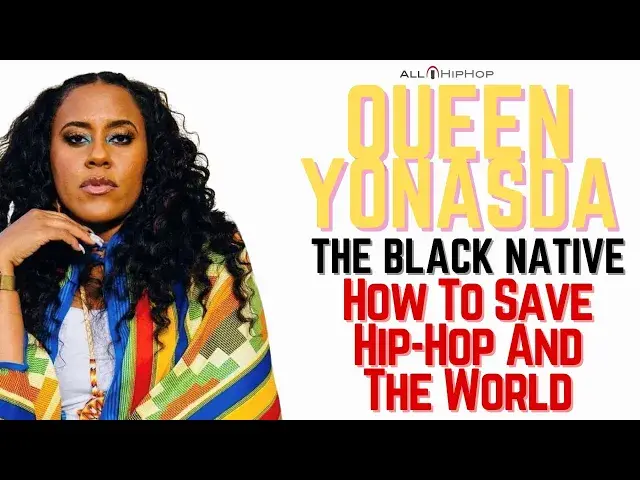 Video thumbnail for Queen Yonasda Talks Native Hip-Hop, Being Nerdy, Muhammad Ali & If She Will Sue The US Government