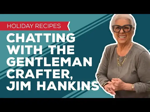 Video thumbnail for Holiday Cooking & Baking Recipes: Chatting with the Gentleman Crafter, Jim Hankins