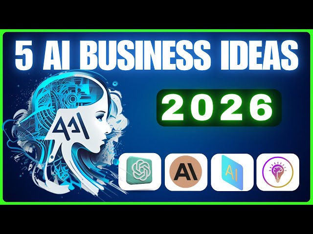 Video thumbnail for Top 5 AI Business Ideas For 2026