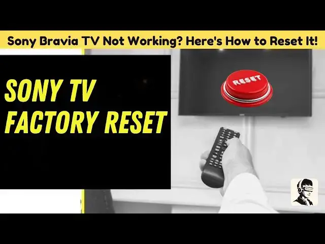 Video thumbnail for Sony Bravia TV Not Working? Here's How to Reset It!