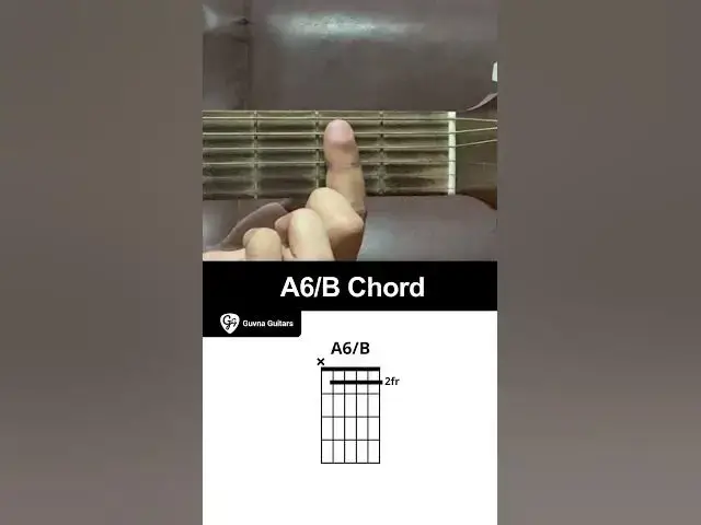 Video thumbnail for How To Play The A6/B Chord On Guitar - Guvna Guitars