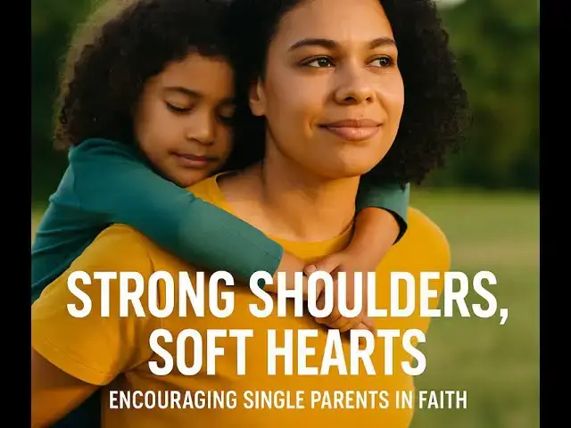'Video thumbnail for Bible thoughts for Single Parents'