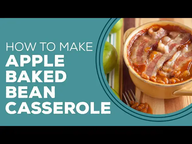 Video thumbnail for Blast from the Past: Apple Baked Bean Casserole Recipe