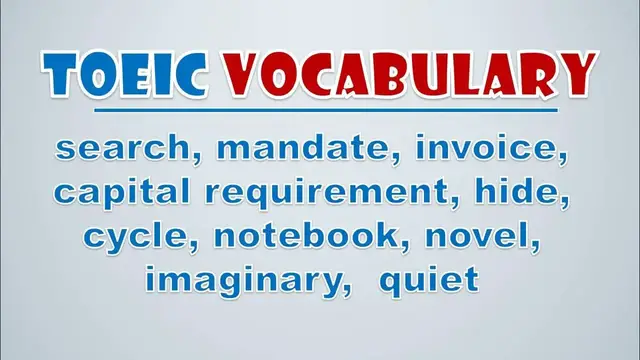 Video thumbnail for TOEIC Vocabulary: Search, Mandate, Invoice, Capital Requirement, Hide, Cycle, Notebook, Novel