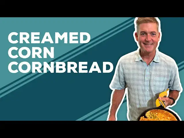 Video thumbnail for Love & Best Dishes: Creamed Corn Cornbread Recipe | How to Make Cornbread From Scratch