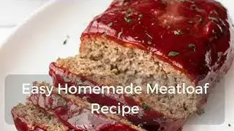 Video thumbnail for Easy Homemade Meatloaf Recipe