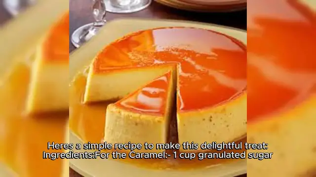 Video thumbnail for Creamy Caramel Flan Recipe