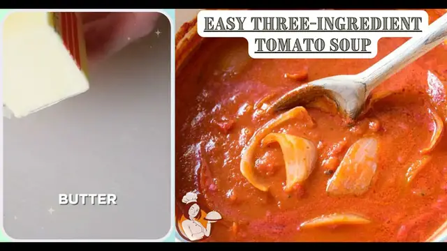 Video thumbnail for Easy Three-Ingredient Tomato Soup