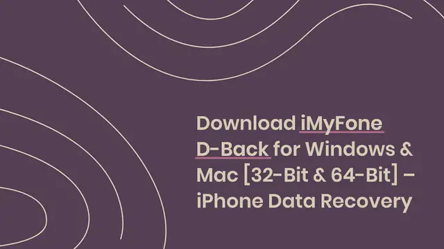 Video thumbnail for Download iMyFone D-Back for Windows & Mac [32-Bit & 64-Bit] – iPhone Data Recovery