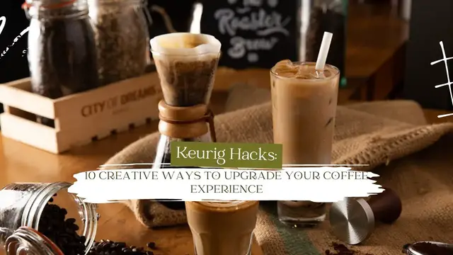 Video thumbnail for Keurig Hacks: 10 Creative Ways to Upgrade Your Coffee Experience #keurig