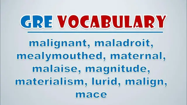 Video thumbnail for GRE Vocabulary: Malignant, Maladroit, Mealymouthed, Maternal, Malaise, Magnitude, Materialism