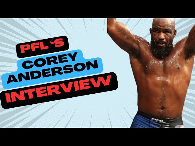Video thumbnail for Corey Anderson ready to claim TWO PFL divisions - Calls for Vadim Nemkov to stop running from him