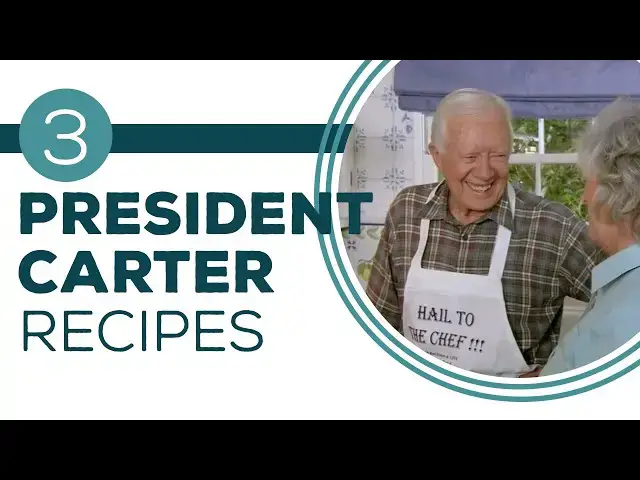 Video thumbnail for Full Episode Fridays: Hail to the Chef - 3 Recipes from President Jimmy Carter