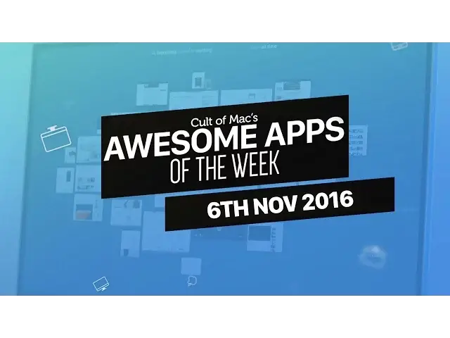 'Video thumbnail for Awesome Apps of the Week | 6th Nov 2016'