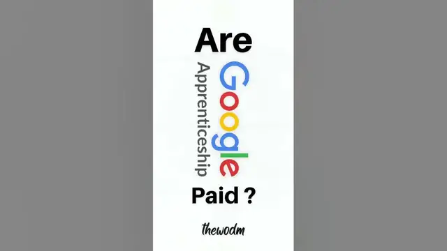 Video thumbnail for Are Google Apprenticeship paid ? || thewodm