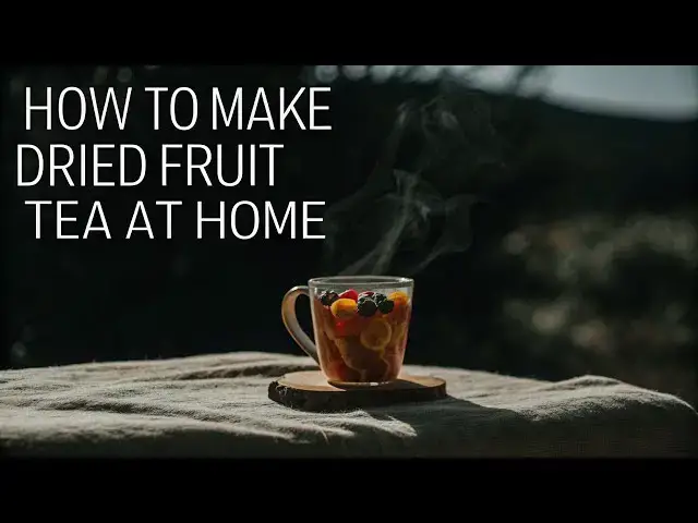 Video thumbnail for How to Make Dried Fruit Tea at Home – Easy & Delicious!
