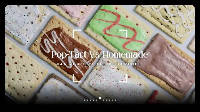 'Video thumbnail for Pop-Tart Vs. Homemade: Can You Tell the Difference? #poptarts'