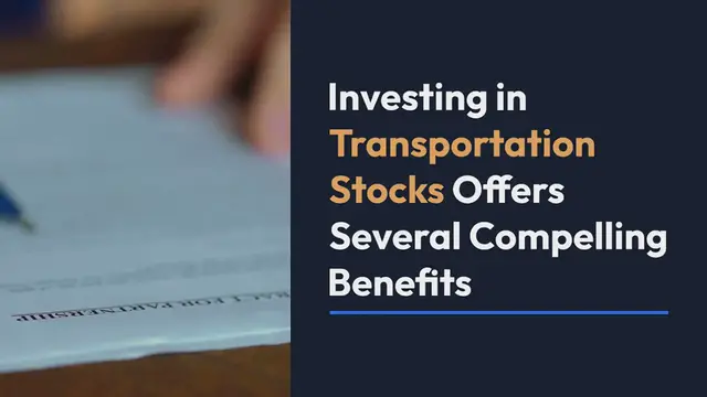 Video thumbnail for The Benefits of Investing in Transportation Stocks