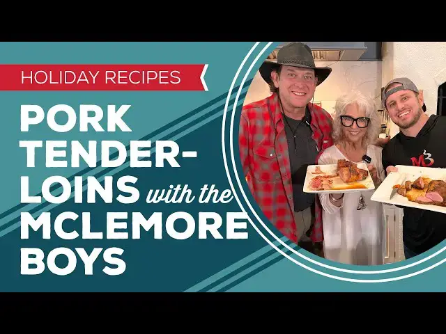 Video thumbnail for Holiday Cooking & Baking: Pork Tenderloin Recipes with the McLemore Boys