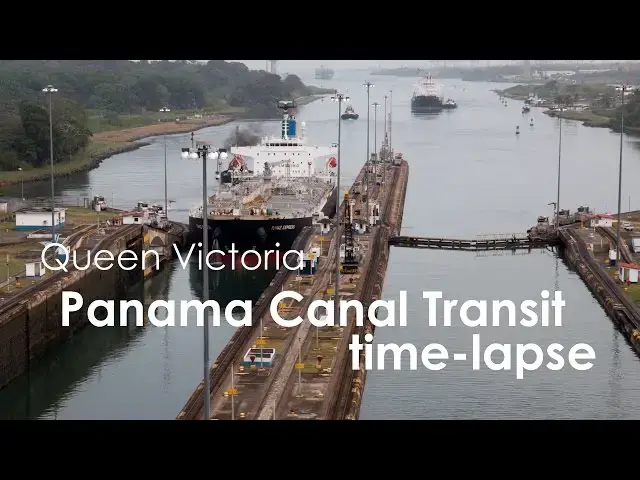 Video thumbnail for Panama Transit on Cruise Ship Time Lapse (Queen Victoria)