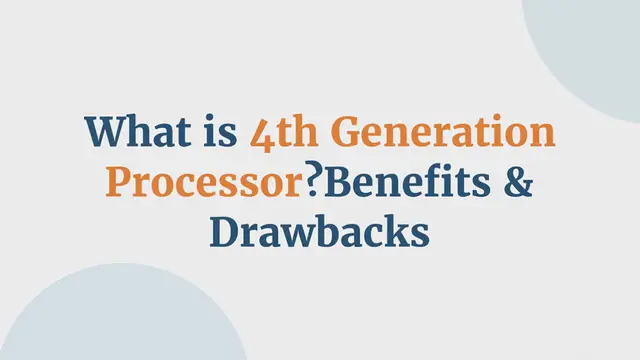 Video thumbnail for What is 4th Generation Processor? Benefits & Drawbacks